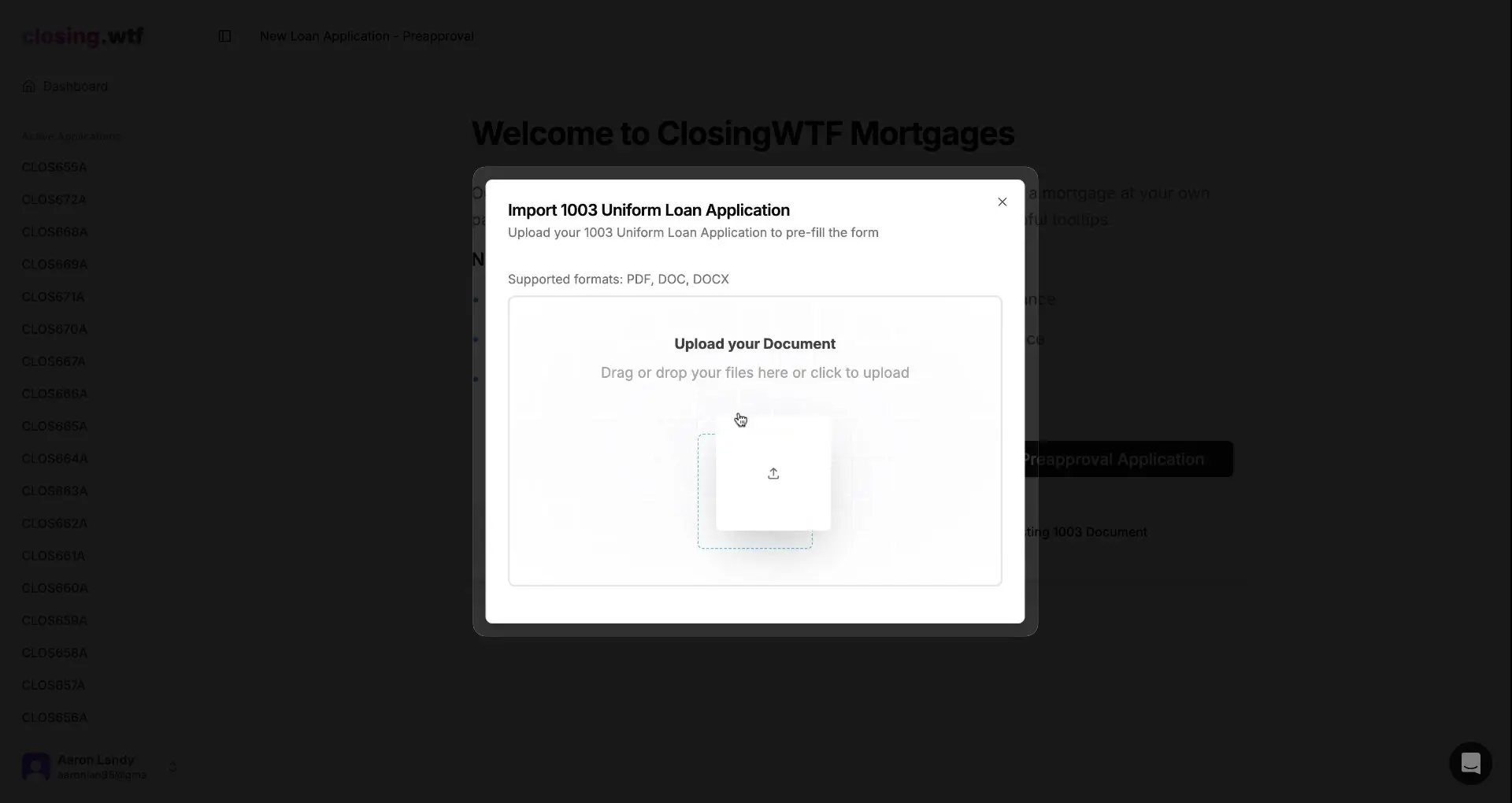ClosingWTF Mortgages Import 1003 Uniform Loan Application pop-up for uploading documents.